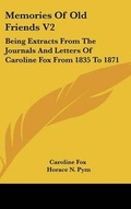 Cover: Memories Of Old Friends V2 - Kessinger Publishing