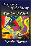 Cover: Deceptions of the Enemy - What Does God Say? - BOOKBABY