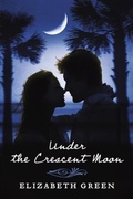 Cover: Under the Crescent Moon - BOOKBABY