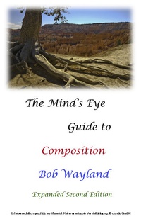 Abbildung von: Mind's Eye Guide to Composition - BOOKBABY