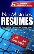 Cover: No Mistakes Resumes: How to Get the Interview - Giacomo Giammatteo