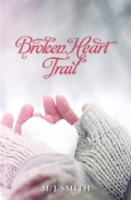 Cover: Broken Heart Trail - Morning Joy Media