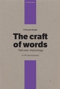 Cover: Pocket Guide to the Craft of Words, Part 1 - Macrocopy - Five Simple Steps Publishing Ltd