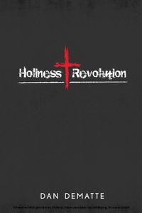 Abbildung von: Holiness Revolution - Beacon Publishing