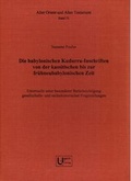 Cover: Die babylonischen Kudurru-Inschriften von der kassitischen bis zur fr&uuml;hneubabylonischen Zeit. - Ugarit