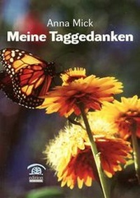 Enlarge image Cover: Meine Taggedanken - Edition Weinviertel / Edition Neue Wege / Regionalverlag.at