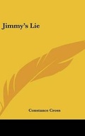 Cover: Jimmy's Lie - Kessinger Publishing