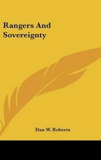 Enlarge image Cover: Rangers And Sovereignty - Kessinger Publishing Co