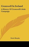 Cover: Cromwell In Ireland - Kessinger Publishing