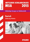 Cover: Mittlerer Schulabschluss Schleswig-Holstein - Deutsch L&ouml;sungen - Stark Verlag GmbH