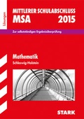 Cover: Mittlerer Schulabschluss Schleswig-Holstein - Mathematik L&ouml;sungen - Stark Verlag GmbH