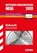 Cover: Mittlerer Schulabschluss Schleswig-Holstein - Mathematik, inkl. Online-Pr&uuml;fungstraining - Stark Verlag GmbH