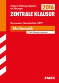 Cover: Zentrale Vergleichsklausur Gymnasium NRW - Mathematik - Stark Verlag GmbH