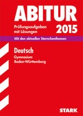 Cover: Abiturpr&uuml;fung Baden-W&uuml;rttemberg - Deutsch - Stark Verlag GmbH