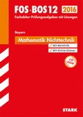 Cover: Abiturpr&uuml;fung FOS/BOS Bayern - Mathematik Nichttechnik 12. Klasse - Stark Verlag GmbH