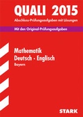 Cover: Quali Mittelschule Bayern - Mathematik, Deutsch, Englisch - Stark Verlag GmbH