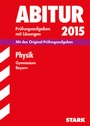 Cover: Abiturprüfung Bayern - Physik - Stark Verlag GmbH