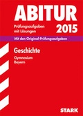 Cover: Abiturpr&uuml;fung Bayern - Geschichte - Stark Verlag GmbH
