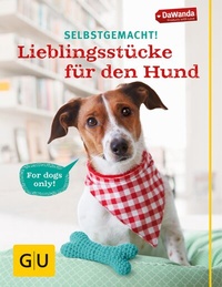 Abbildung von: Selbstgemacht! Lieblingsstücke für den Hund - Gräfe und Unzer