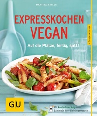 Abbildung von: Expresskochen Vegan - Gräfe und Unzer