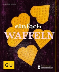 Abbildung von: Einfach Waffeln - Gräfe und Unzer