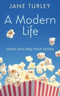 Cover: A Modern Life - Sweet and Salty Books