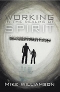 Cover: Working in the Realms of Spirit - Bookwhirl.com