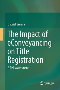 Enlarge image Cover: The Impact of eConveyancing on Title Registration - Springer