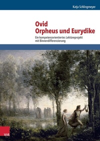 Abbildung von: Ovid, Orpheus und Eurydike - Vandenhoeck & Ruprecht