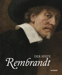 Abbildung von: Der späte Rembrandt - Hirmer