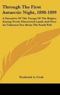 Cover: Through The First Antarctic Night, 1898-1899 - Kessinger Publishing