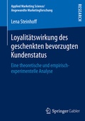 Cover: Loyalit&auml;tswirkung des geschenkten bevorzugten Kundenstatus - Springer Gabler