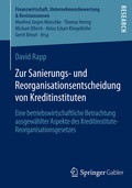 Cover: Zur Sanierungs- und Reorganisationsentscheidung von Kreditinstituten - Springer Gabler