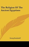Cover: The Religion Of The Ancient Egyptians - Kessinger Publishing
