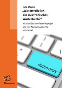 Abbildung von: "Wie erstelle ich ein elektronisches Wörterbuch?" - Universitätsverlag Rhein-Ruhr
