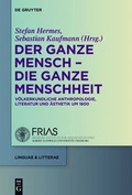 Cover: Der ganze Mensch - die ganze Menschheit - De Gruyter