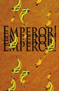 Cover: Emperor! Emperor! Emperor! - Montez Press