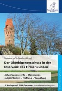 Abbildung von: Der Gläubigerausschuss in der Insolvenz des Firmenkunden, 2. Auflage - FCH AG