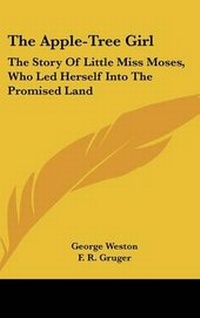 Enlarge image Cover: The Apple-Tree Girl - Kessinger Publishing