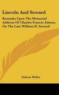 Cover: Lincoln And Seward - Kessinger Publishing