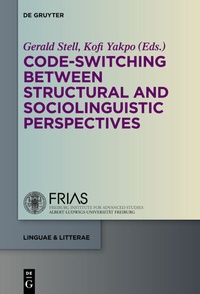 Abbildung von: Code-switching Between Structural and Sociolinguistic Perspectives - De Gruyter