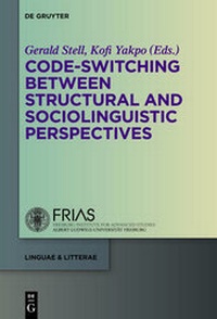 Abbildung von: Code-switching Between Structural and Sociolinguistic Perspectives - De Gruyter