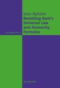 Cover: Revisiting Kant's Universal Law and Humanity Formulas - De Gruyter
