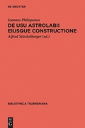 Cover: De usu astrolabii eiusque constructione / &Uuml;ber die Anwendung des Astrolabs und seine Anfertigung - De Gruyter