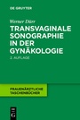 Bild: Transvaginale Sonographie in der Gyn&auml;kologie - De Gruyter