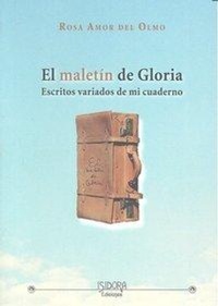 Abbildung von: El maletín de Gloria - Ediciones Isidora