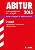 Cover: Abiturpr&uuml;fung Niedersachsen - Deutsch GA/EA - Stark Verlag GmbH
