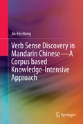 Cover: Verb Sense Discovery in Mandarin Chinese-A Corpus based Knowledge-Intensive Approach - Springer