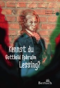 Abbildung von: Kennst du Gotthold Ephraim Lessing? - Bertuch Verlag