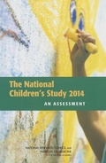 Cover: The National Children's Study 2014 - National Academies Press